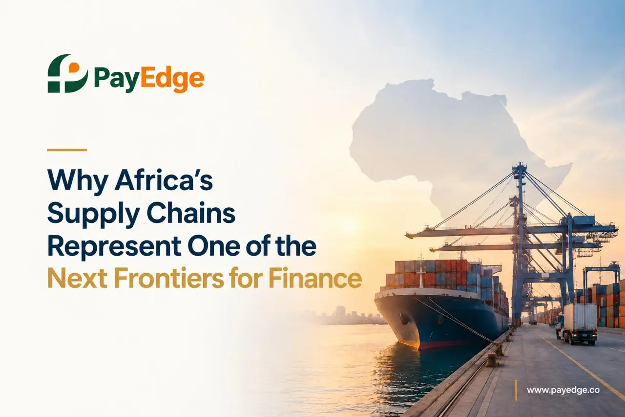 Why Africa’s Supply Chains Represent One of the Next Frontiers for Finance